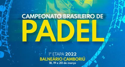 1ª Etapa do campeonato Brasileiro de Padel será realizada em Camboriú/SC