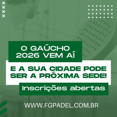 Inscrições Abertas para Cidade Sedes do Campeonato Gaúcho de Padel 2026!